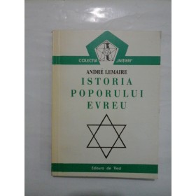 ISTORIA POPORULUI EVREU - ANDRE LEMAIRE